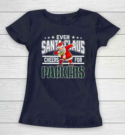 Green Bay Packers Even Santa Claus Cheers For Christmas NFL Women's T-Shirt 2