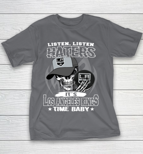 Listen Haters It is KINGS Time Baby NHL Youth T-Shirt 5
