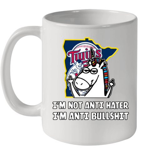 Minnesota Twins MLB Baseball Unicorn I'm Not Anti Hater I'm Anti Bullshit Ceramic Mug 11oz