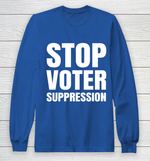 Black Voters Matter Protect The Vote Stop Voter Suppression Long Sleeve T-Shirt 6