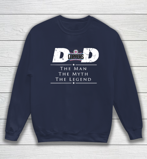 LA Clippers NBA Basketball Dad The Man The Myth The Legend Sweatshirt 2