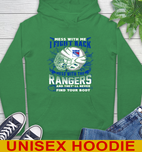 NHL Hockey New York Rangers Mess With Me I Fight Back Mess With My Team And They'll Never Find Your Body Shirt Hoodie 8