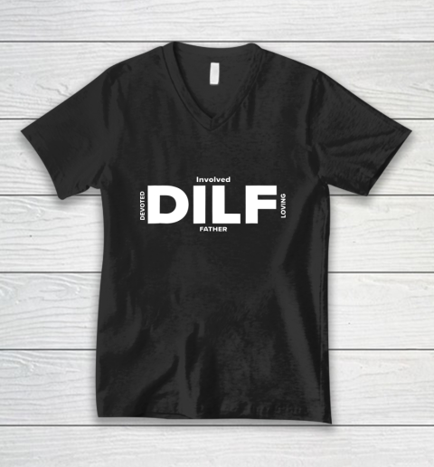 DILF Shirt Fathers Day Gifts From Wife Fathers Day Shirt Dad V-Neck T-Shirt