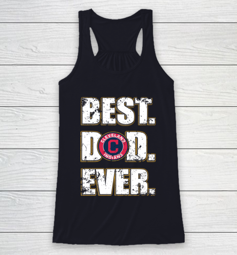 MLB Cleveland Indians Baseball Best Dad Ever Family Shirt Racerback Tank 7