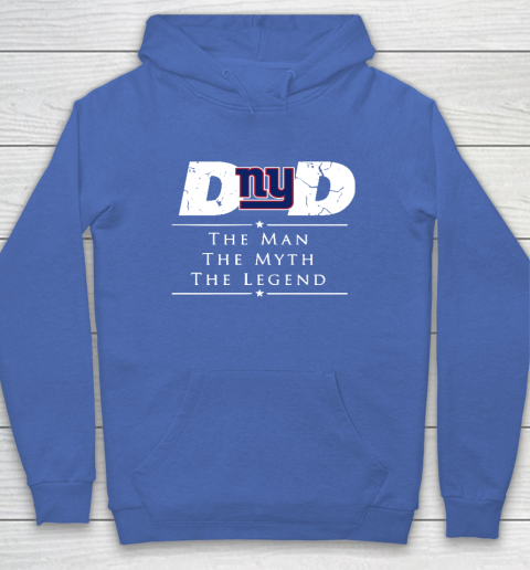 New York Giants NFL Football Dad The Man The Myth The Legend Hoodie 6
