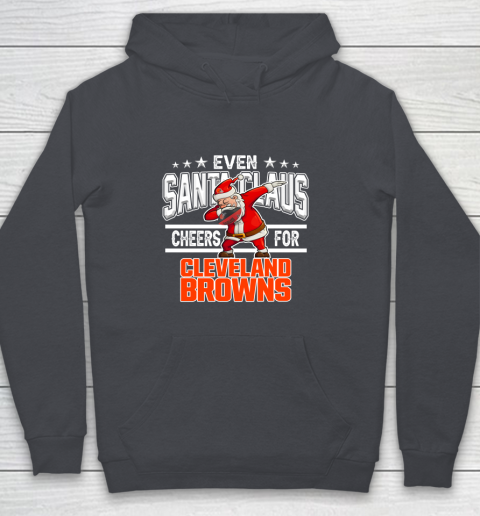 Cleveland Browns Even Santa Claus Cheers For Christmas NFL Youth Hoodie 5