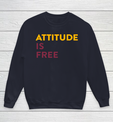 Attitude Is Free Youth Sweatshirt 2