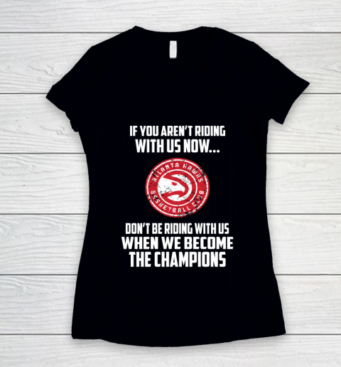 NBA Atlanta Hawks Basketball We Become The Champions Women's V-Neck T-Shirt