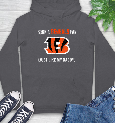 NFL Cincinnati Bengals Football Loyal Fan Just Like My Daddy Shirt Hoodie 8