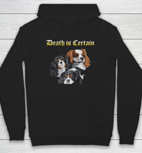 Death is Certain Funny Sarcastic Dogs Hoodie