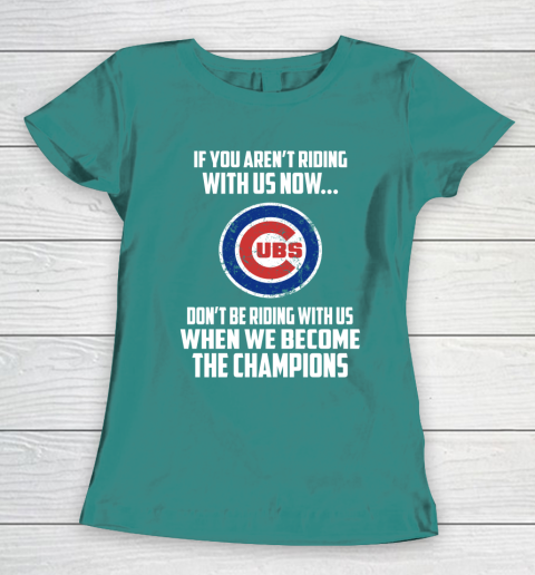 MLB Chicago Cubs Baseball We Become The Champions Women's T-Shirt 10