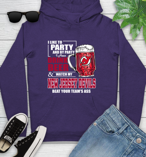 NHL I Like To Party And By Party I Mean Drink Beer And Watch My New Jersey Devils Beat Your Team's Ass Hockey Youth Hoodie 5