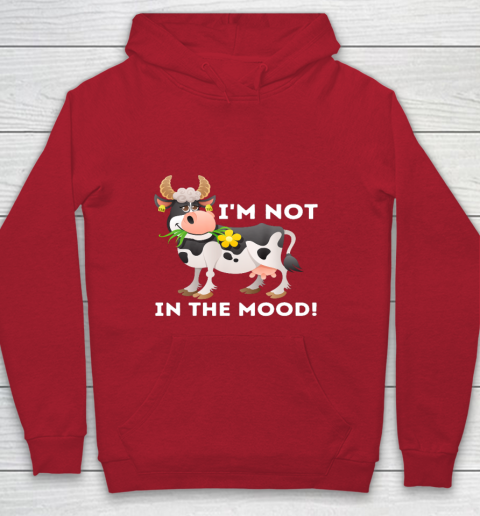 I m Not In The Mood Cow Lover Famer Cattle Ranch Farming Youth Hoodie 7