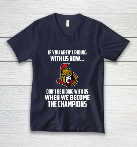 NHL Ottawa Senators Hockey We Become The Champions V-Neck T-Shirt 2