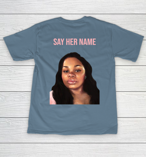 Arrest the cops who killed Breonna Taylor- Say Her Name T-Shirt 16