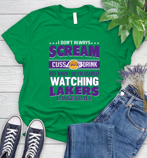 Los Angeles Lakers NBA Basketball I Scream Cuss Drink When I'm Watching My Team Women's T-Shirt 9