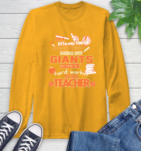San Francisco Giants MLB I'm A Difference Making Student Caring Baseball Loving Kinda Teacher Long Sleeve T-Shirt 2