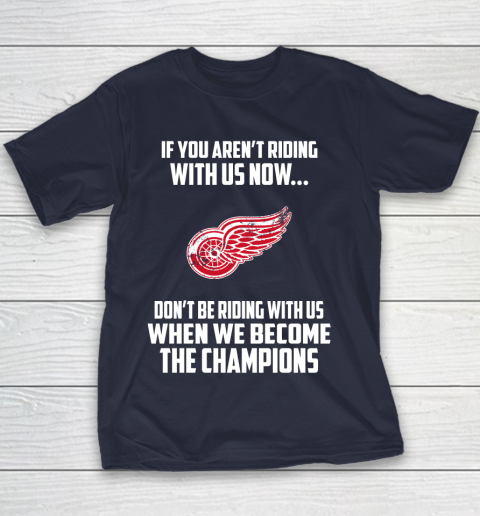 NHL Detroit Red Wings Hockey We Become The Champions Youth T-Shirt 2