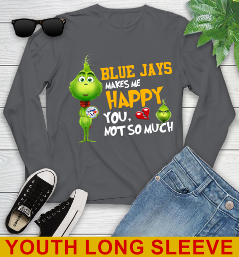 MLB Toronto Blue Jays Makes Me Happy You Not So Much Grinch Baseball Sports Youth Long Sleeve 9