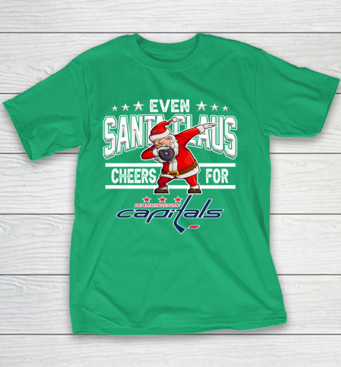 Washington Capitals Even Santa Claus Cheers For Christmas NHL Youth T-Shirt 3