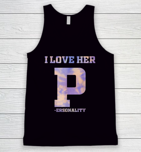 I Love Her P Personality Shirt I Love His Dick Dedication Matching Tank Top