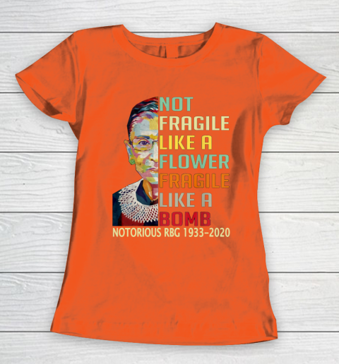 Notorious RBG 1933  2020 Women Not Fragile Like A Flower But A Bomb Ruth Ginsburg Women's T-Shirt 3