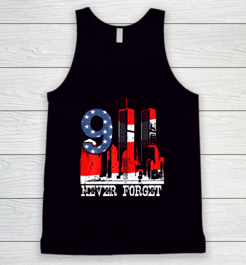 9 11 Never Forget Tank Top