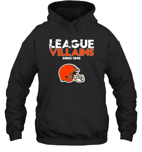 NFL League Villains Since 1946 Cleveland Browns Hoodie
