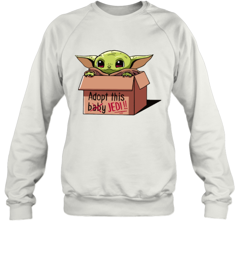 Baby Yoda In A Box Adopt This Baby Jedi Sweatshirt