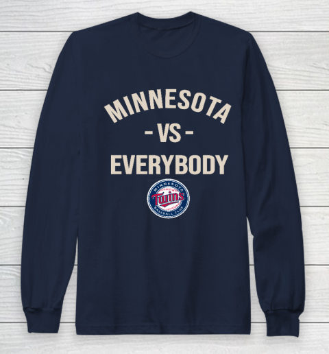 Minnesota Twins Vs Everybody Long Sleeve T-Shirt 2