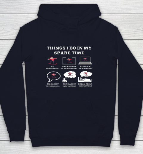 Things I Do In My Spare Time Snowboarding Snowboard Lovers Youth Hoodie 2
