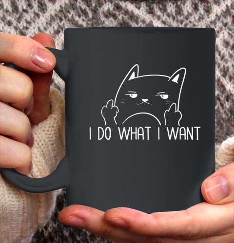 I Do What I Want Funny Adult Humour Cat Middle Finger Meme Ceramic Mug 11oz 2