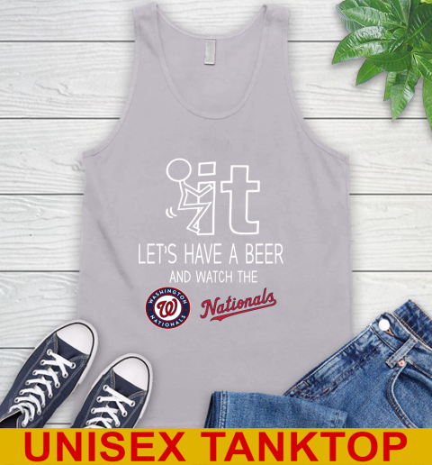 Washington Nationals Baseball MLB Let's Have A Beer And Watch Your Team Sports Tank Top 3