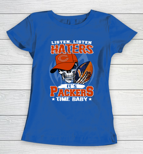 Listen Haters It is BEARS Time Baby NFL Women's T-Shirt 8