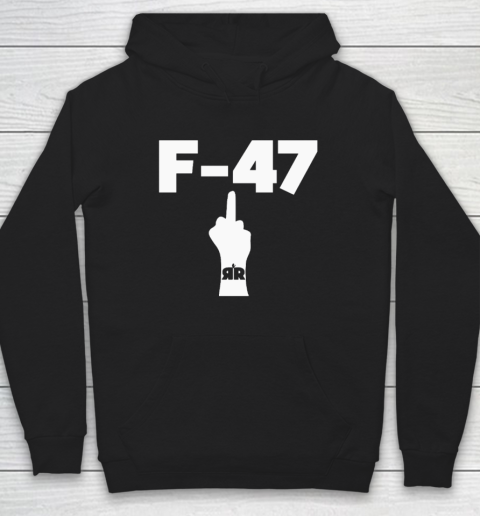 Anti Trump F 47 Middle Finger Hoodie