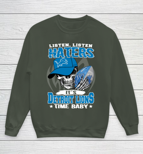 Listen Haters It is LIONS Time Baby NFL Youth Sweatshirt 8