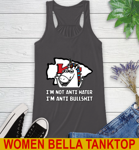 Kansas City Chiefs NFL Football Unicorn I'm Not Anti Hater I'm Anti Bullshit Racerback Tank 12