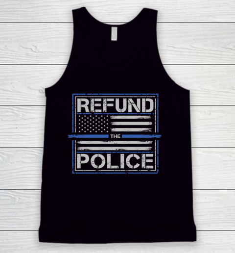 Thin Blue Line Shirt Refund the Police  Back the Blue Patriotic American Flag Tank Top