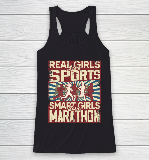 Real girls love sports smart girls love marathon Racerback Tank
