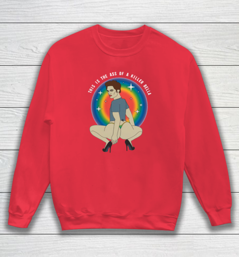 This Is The Ass Of A Killer Bella Sweatshirt 6