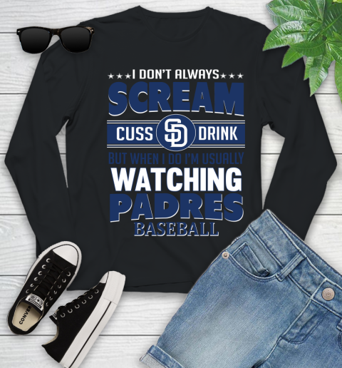 San Diego Padres MLB I Scream Cuss Drink When I'm Watching My Team Youth Long Sleeve