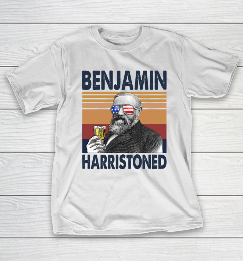 Benjamin Harristoned Drink Independence Day The 4th Of July Shirt T-Shirt