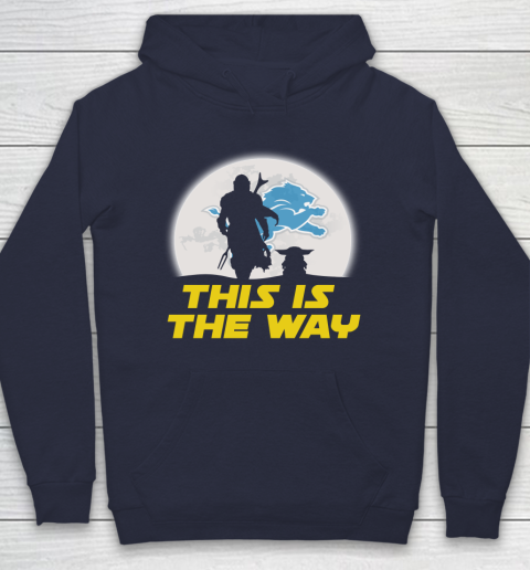 Detroit Lions NFL Football Star Wars Yoda And Mandalorian This Is The Way Hoodie Tee For Sports