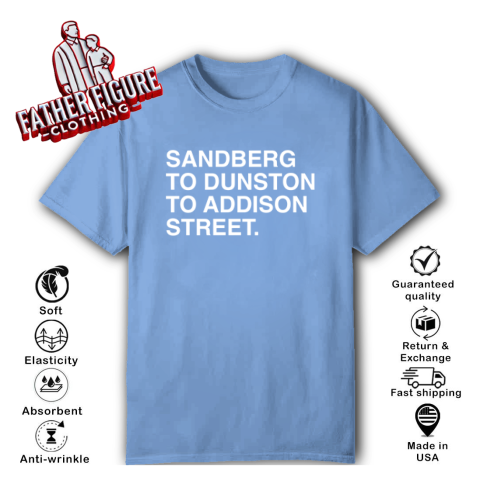 Sandberg To Dunston To Addison Street T-Shirt