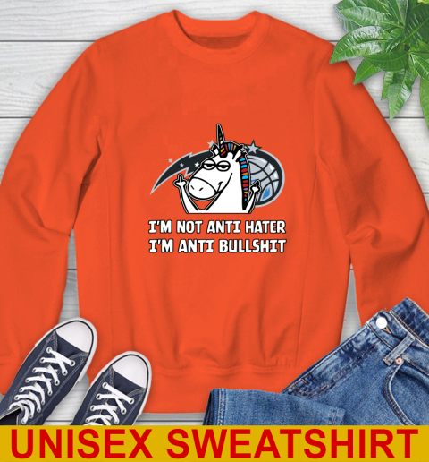 Orlando Magic NBA Basketball Unicorn I'm Not Anti Hater I'm Anti Bullshit Sweatshirt 4