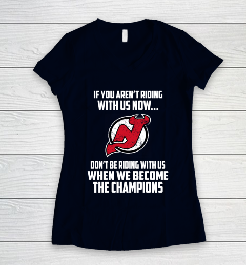 NHL New Jersey Devils Hockey We Become The Champions Women's V-Neck T-Shirt 2