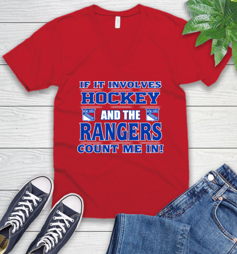NHL If It Involves Hockey And The New York Rangers Count Me In Sports V-Neck T-Shirt 7