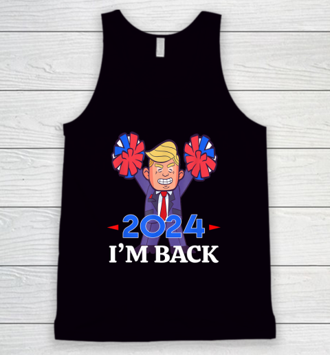 Trump 2024 I'm Back Tank Top