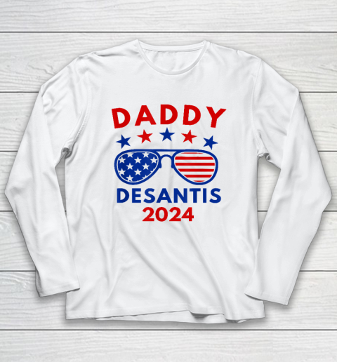 Daddy Desantis Shirt Daddy Desantis 2024 Long Sleeve T-Shirt
