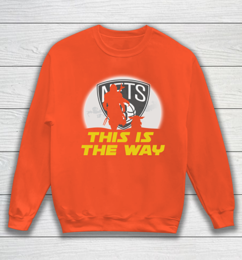 Brooklyn Nets NBA Basketball Star Wars Yoda And Mandalorian This Is The Way Sweatshirt 3
